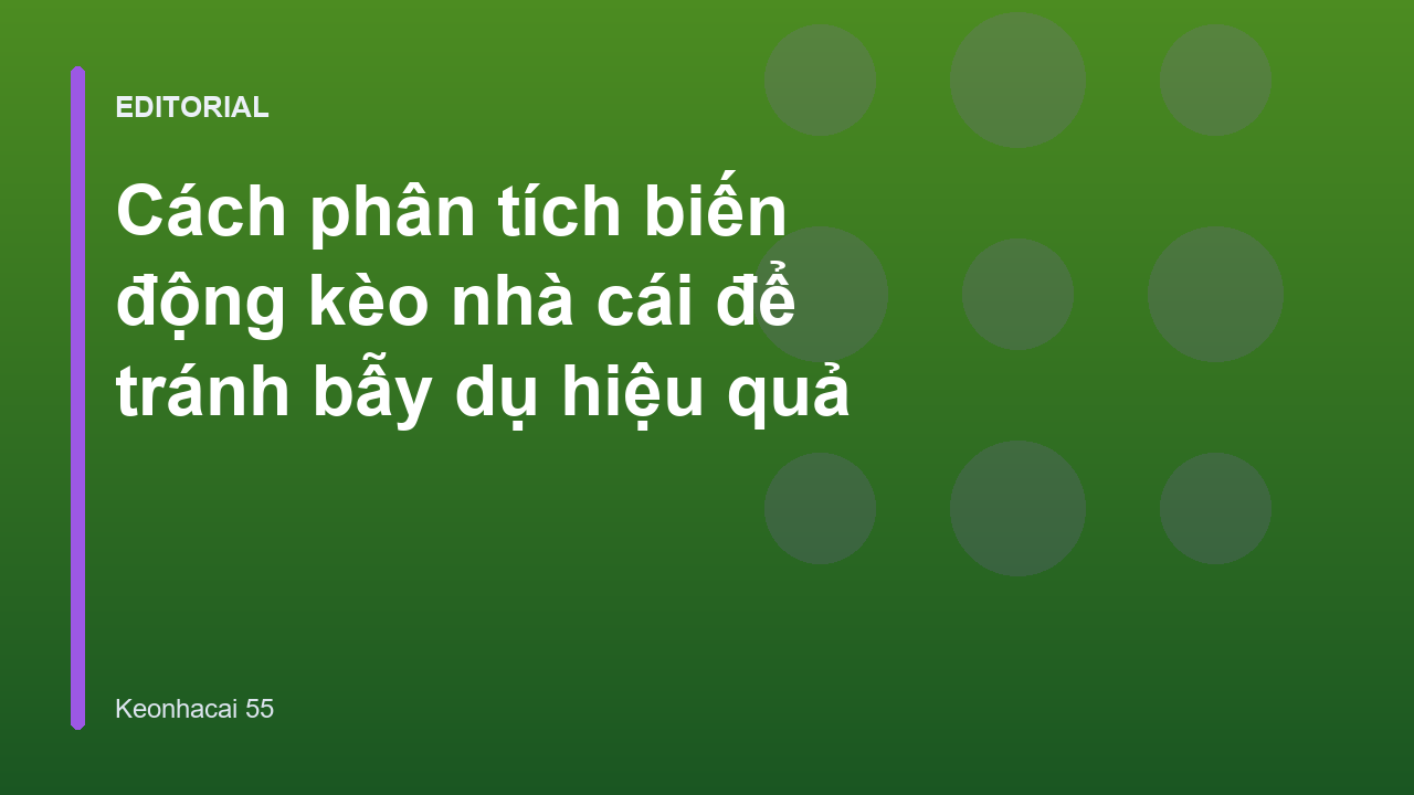 Phân tích biến động kèo nhà cái