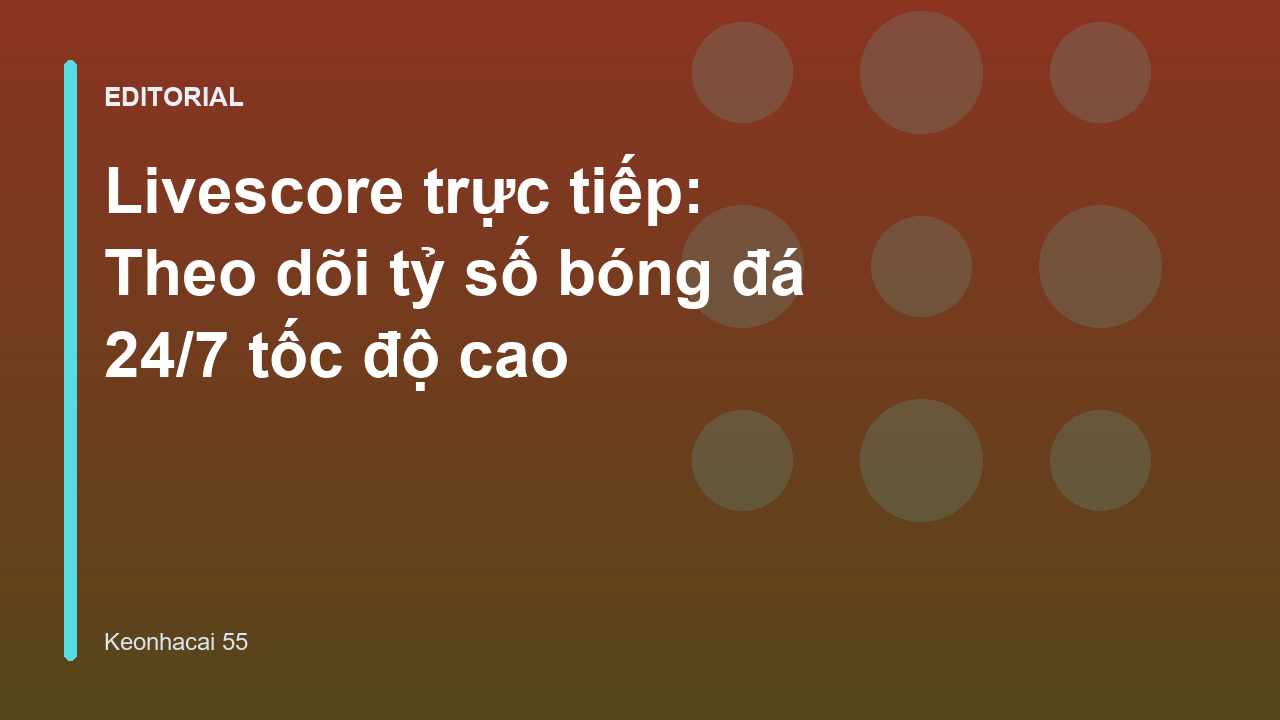 Giao diện theo dõi livescore trực tiếp bóng đá