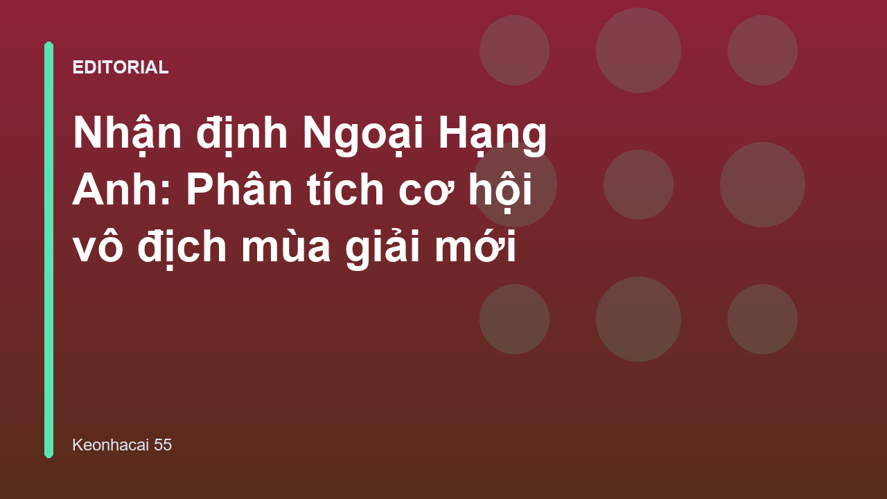 Phân tích cơ hội vô địch Ngoại Hạng Anh